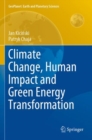 Image for Climate change, human impact and green energy transformation
