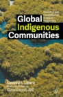 Image for Global indigenous communities: historical and contemporary issues in indigeneity