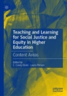 Image for Teaching and learning for social justice and equity in higher education  : content areas