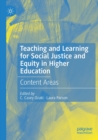 Image for Teaching and learning for social justice and equity in higher education  : content areas