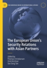Image for The European Union’s Security Relations with Asian Partners
