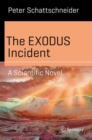 Image for The EXODUS Incident : A Scientific Novel