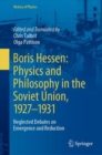 Image for Boris Hessen: Physics and Philosophy in the Soviet Union, 1927-1931: Neglected Debates on Emergence and Reduction