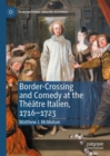 Image for Border-crossing and comedy at the Theatre Italien, 1716-1723