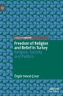 Image for Freedom of religion and belief in Turkey  : religion, society and politics