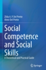 Image for Social competence and social skills  : a theoretical and practical guide