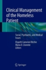 Image for Clinical Management of the Homeless Patient : Social, Psychiatric, and Medical Issues