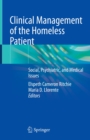 Image for Clinical Management of the Homeless Patient: Social, Psychiatric, and Medical Issues