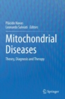 Image for Mitochondrial diseases  : theory, diagnosis and therapy