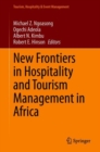 Image for New Frontiers in Hospitality and Tourism Management in Africa
