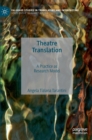Image for Theatre translation  : a practice as research model