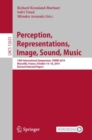 Image for Perception, Representations, Image, Sound, Music: 14th International Symposium, CMMR 2019, Marseille, France, October 14-18, 2019, Revised Selected Papers : 12631
