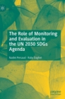 Image for The Role of Monitoring and Evaluation in the UN 2030 SDGs Agenda