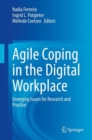 Image for Agile Coping in the Digital Workplace: Emerging Issues for Research and Practice