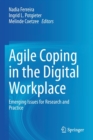 Image for Agile coping in the digital workplace  : emerging issues for research and practice