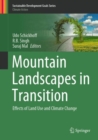 Image for Mountain landscapes in transition  : effects of land use and climate change