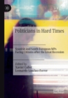 Image for Politicians in hard times  : Spanish and South European MPs facing citizens after the Great Recession