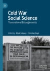 Image for Cold war social science: transnational entanglements