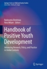 Image for Handbook of Positive Youth Development: Advancing Research, Policy, and Practice in Global Contexts