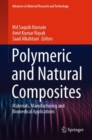 Image for Polymeric and Natural Composites : Materials, Manufacturing and Biomedical Applications