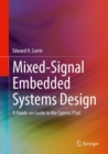 Image for Mixed-Signal Embedded Systems Design: A Hands-on Guide to the Cypress PSoC