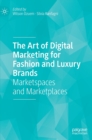 Image for The art of digital marketing for fashion and luxury brands  : market spaces and marketplaces