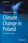 Image for Climate change in Poland  : past, present, future