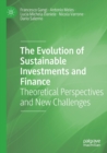 Image for The Evolution of Sustainable Investments and Finance