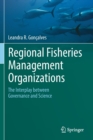 Image for Regional fisheries management organizations  : the interplay between governance and science