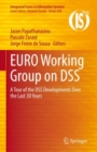 Image for EURO Working Group on DSS : A Tour of the DSS Developments Over the Last 30 Years