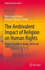 Image for The Ambivalent Impact of Religion on Human Rights: Empirical Studies in Europe, Africa and Asia : 7