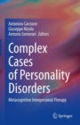 Image for Complex Cases of Personality Disorders: Metacognitive Interpersonal Therapy