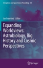 Image for Expanding Worldviews: Astrobiology, Big History and Cosmic Perspectives