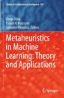 Image for Metaheuristics in machine learning  : theory and applications