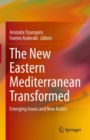 Image for New Eastern Mediterranean Transformed: Emerging Issues and New Actors