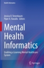 Image for Mental Health Informatics : Enabling a Learning Mental Healthcare System