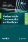 Image for Wireless Mobile Communication and Healthcare : 9th EAI International Conference, MobiHealth 2020, Virtual Event, November 19, 2020, Proceedings