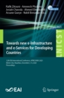 Image for Towards New E-Infrastructure and E-Services for Developing Countries: 12th EAI International Conference, AFRICOMM 2020, Ebene City, Mauritius, December 2-4, 2020, Proceedings