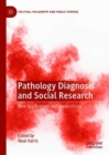 Image for Pathology diagnosis and social research: new applications and explorations