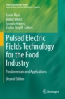 Image for Pulsed Electric Fields Technology for the Food Industry