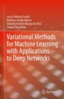 Image for Variational Methods for Machine Learning with Applications to Deep Networks