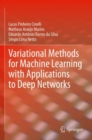 Image for Variational Methods for Machine Learning with Applications to Deep Networks
