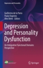 Image for Depression and Personality Dysfunction: An Integrative Functional Domains Perspective