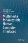 Image for Multimedia for Accessible Human Computer Interfaces