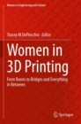 Image for Women in 3D printing  : from bones to bridges and everything in between