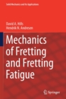Image for Mechanics of fretting and fretting fatigue