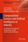 Image for Computational Sciences and Artificial Intelligence in Industry: New Digital Technologies for Solving Future Societal and Economical Challenges