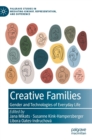 Image for Creative families  : gender and technologies of everyday life