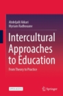 Image for Intercultural Approaches to Education: From Theory to Practice