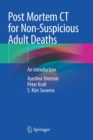 Image for Post Mortem CT for Non-Suspicious Adult Deaths